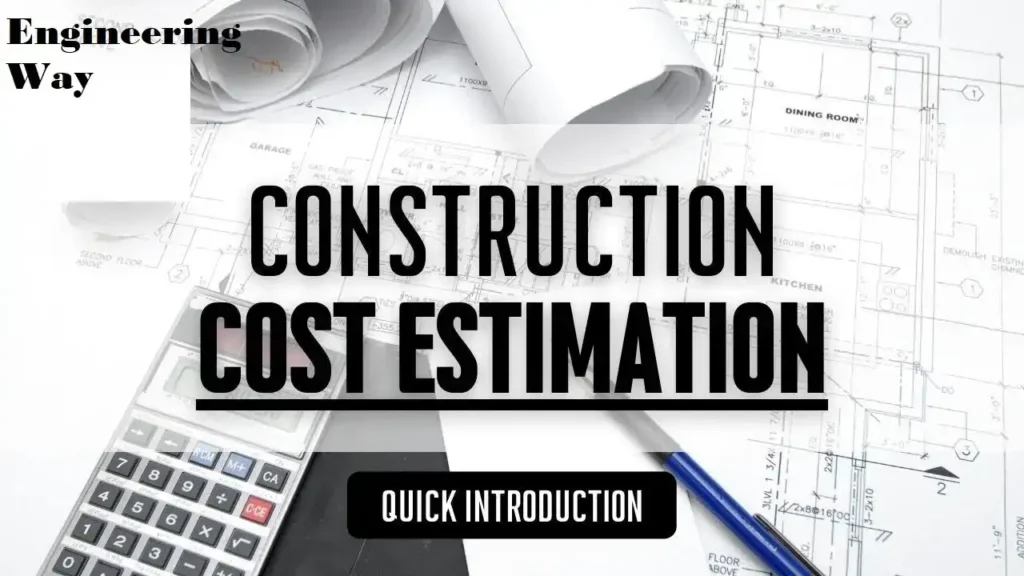 Types of Construction Estimating