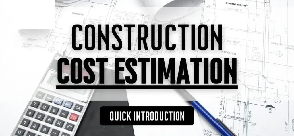 Types of Construction Estimating